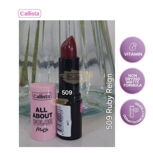 CALLISTA ALL ABOUT COLOR MATTE LIPSTICK 509 Ruby Reign Lipstick